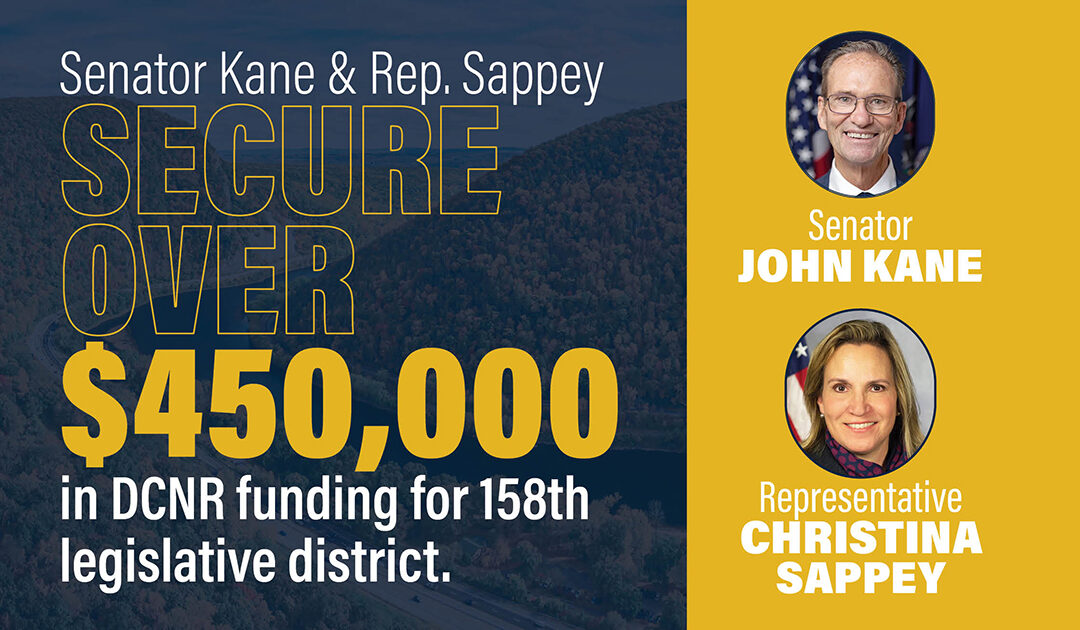 Senator John I. Kane and Representative Christina Sappey Announce over $450,000 in DCNR Funding for 158th Legislative District